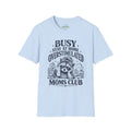 Busy Stay at Home Overstimulated Moms Club Raccoon T-Shirt