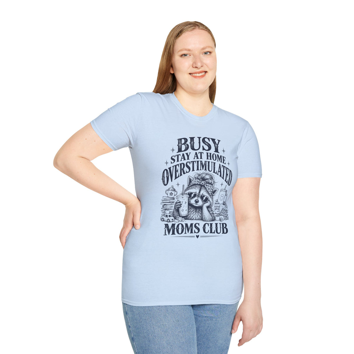 Busy Stay at Home Overstimulated Moms Club Raccoon T-Shirt